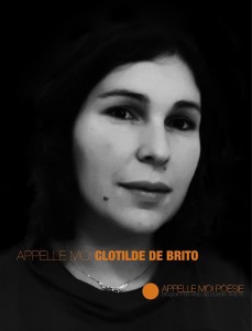 Clotilde De Brito Appelle-moi poésie