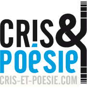 Cris & Poésie – site d’actualité poétique